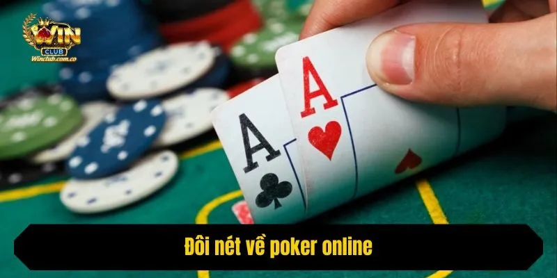 Đôi nét về poker online Winclub