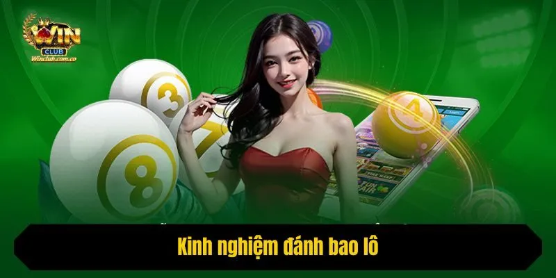 Kinh nghiệm đánh bao lô
