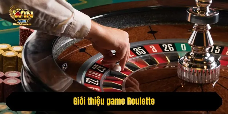 Giới thiệu game Roulette